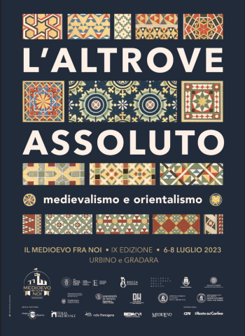 L'altrove assoluto: medievalismo e orientalismo